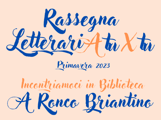 La rassegna letteraria "A tu per tu" fa tappa a Ronco Briantino - Sabato 17 giugno 2023